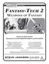 GURPS Fantasy-Tech 2: Weapons of Fantasy